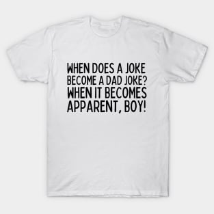 Dad jokes are the best T-Shirt